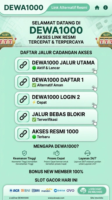 Akses Mudah ke Dewa1000 Melalui Link Alternatif